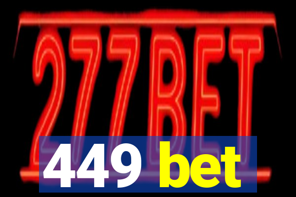 449 bet